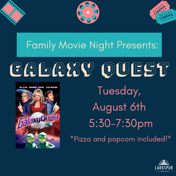 Family Movie Night at Larkspur Library Galaxy Quest Marin Mommies
